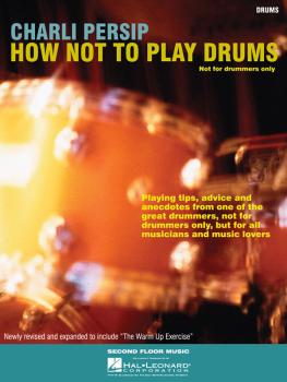 How Not to Play Drums: Not for Drummers Only (HL-00000993)