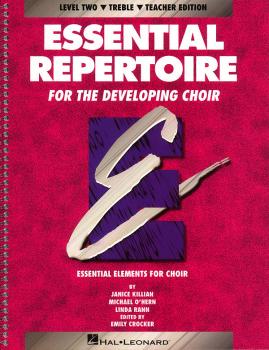Essential Repertoire for the Developing Choir: Level 2 Treble, Teacher (HL-08740112)