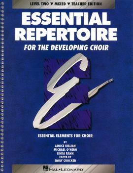 Essential Repertoire for the Developing Choir: Level 2 Mixed, Teacher (HL-08740113)