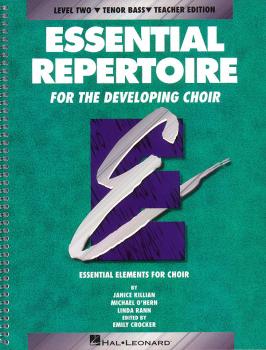Essential Repertoire for the Developing Choir: Level 2 Tenor Bass, Tea (HL-08740114)