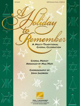 A Holiday to Remember - A Multi-Traditional Choral Celebration (Medley (HL-08742305)