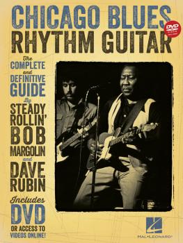 Chicago Blues Rhythm Guitar: The Complete Definitive Guide (HL-00121575)