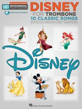 Disney - 10 Classic Songs: Trombone Easy Instrumental Play-Along Book  (HL-00122190)