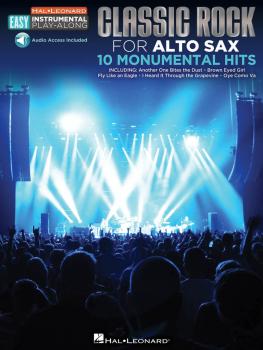 Classic Rock - 10 Monumental Hits: Alto Sax Easy Instrumental Play-Alo (HL-00122197)