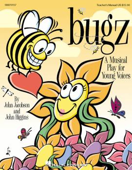 Bugz (Musical): A Musical Play for Young Voices (HL-09970157)