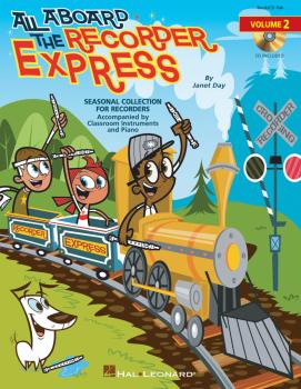 All Aboard the Recorder Express - Volume 2: Seasonal Collection for Re (HL-09971001)