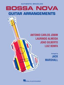 Authentic Brazilian Bossa Nova Guitar Arrangements (HL-00123485)