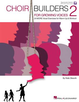 Choir Builders for Growing Voices 2: 24 MORE Vocal Exercises for Warm- (HL-00123577)