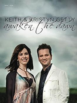 Keith & Kristyn Getty - Awaken the Dawn (HL-00123655)