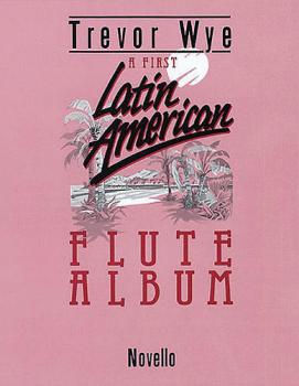 A First Latin-American Flute Album (HL-14018663)