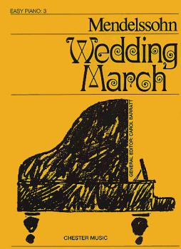 Felix Mendelssohn: Wedding March (Easy Piano) (HL-14021245)