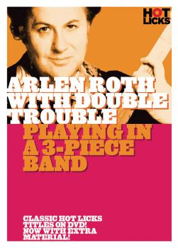 Arlen Roth with Double Trouble - Playing in a 3-Piece Band (HL-14025724)