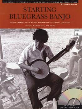 Starting Bluegrass Banjo: The Definitive Step-by-Step Guide to Playing (HL-14031346)