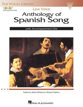 Anthology of Spanish Song: Low Voice Edition With 2 CDs of Piano Accom (HL-00124190)