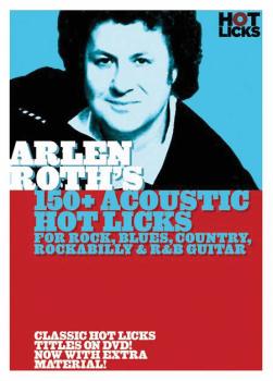 Arlen Roth - 150+ Acoustic Hot Licks (for Rock, Blues, Country, Rockab (HL-14036773)