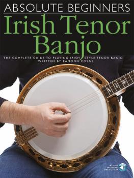 Absolute Beginners - Irish Tenor Banjo: The Complete Guide to Playing  (HL-14043688)