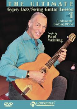 The Ultimate Gypsy Jazz/Swing Guitar Lesson: DVD 1: Fundamental Buildi (HL-00124618)