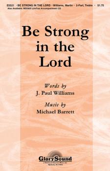 Be Strong in the Lord: Based on 1 Corinthians 16:13 (HL-35001762)