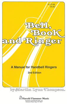 Bell, Book, and Ringer: A Manual for Handbell Ringers (HL-35001913)