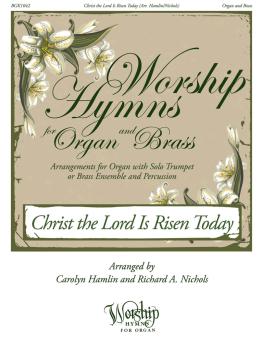 Christ the Lord Is Risen Today: Worship Hymns for Organ and Brass (HL-00125295)