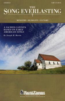 The Song Everlasting: A Sacred Cantata based on Early American Songs (HL-35028163)