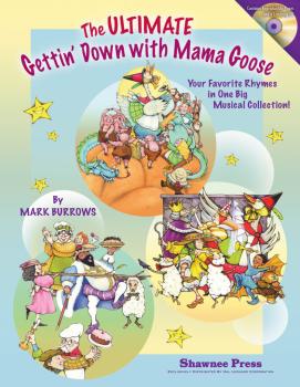 The Ultimate Gettin' Down With Mama Goose: Your Favorite Rhymes in One (HL-35028181)