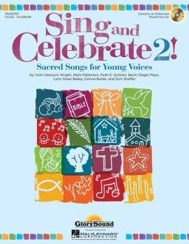 Sing and Celebrate 2! Sacred Songs for Young Voices: Book/Enhanced CD  (HL-35028755)