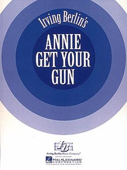 Annie Get Your Gun (Vocal Score) (HL-00005579)