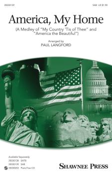 America, My Home: Medley of My Country 'Tis of Thee and America, the B (HL-35030139)