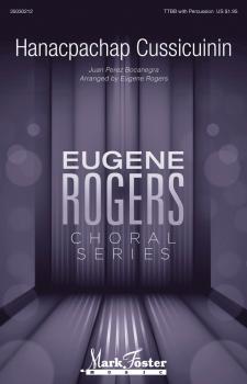 Hanacpachap Cussicuinin: Eugene Rogers Choral Series (HL-35030212)