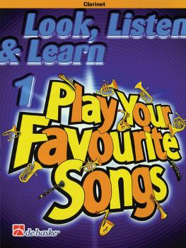 Look, Listen & Learn 1 - Play Your Favourite Songs (Clarinet) (HL-44001265)