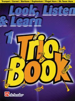 Look, Listen & Learn 1 - Trio Book: Trumpet/Cornet/Baritone/Euphonium/ (HL-44001286)