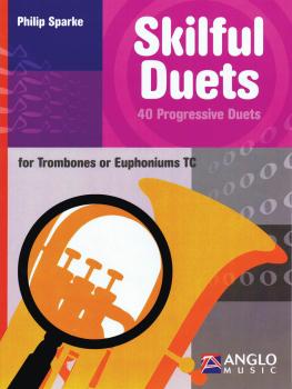 Skilful Duets: 40 Progressive Duets for Trombone/Euphonium TC (HL-44010782)