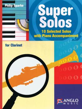 Super Solos for Clarinet: 10 Selected Solos with Piano Accompaniment (HL-44010784)