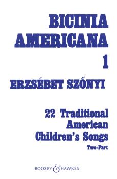 Bicinia Americana I: 22 Traditional American Children's Songs (HL-48002891)