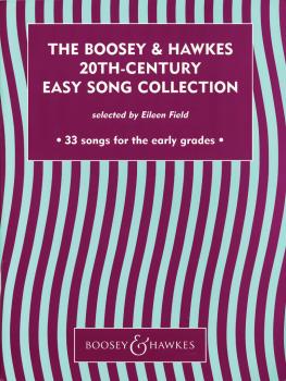 The Boosey & Hawkes 20th-Century Easy Song Collection: 33 songs for th (HL-48012047)