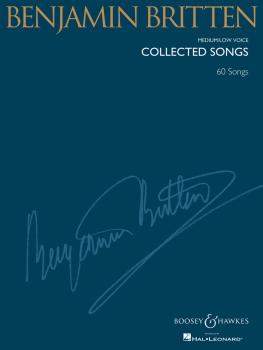 Benjamin Britten - Collected Songs: Medium/Low Voice 60 Songs (HL-48019419)