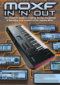 MOXF In 'N' Out: The Complete Guide to Loading, Saving, Navigating & M (HL-00140844)