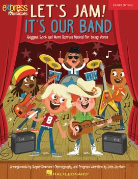 Let's Jam! It's Our Band: Reggae, Rock and More Express Musical for Yo (HL-00140875)