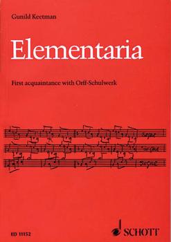 Elementaria: First Acquaintance with Orff-Schulwerk (HL-49002681)