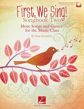 First We Sing! Songbook Two: More Songs and Games for the Music Class (HL-00145629)